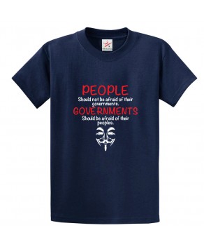 People Should Not Be Afraid Of Their Governments Classic Unisex Kids and Adults Political T-Shirt